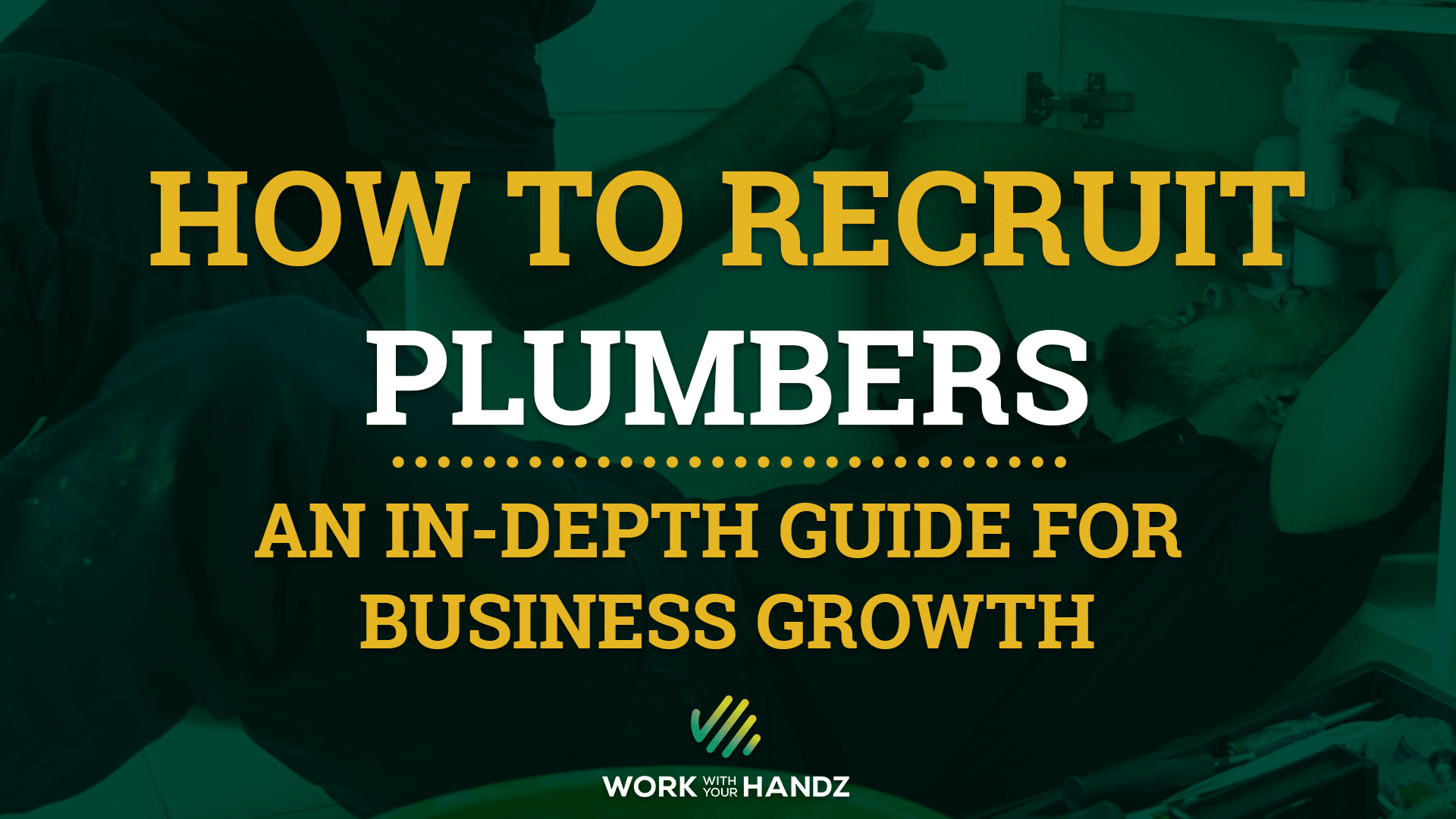 How To Recruit Plumbers