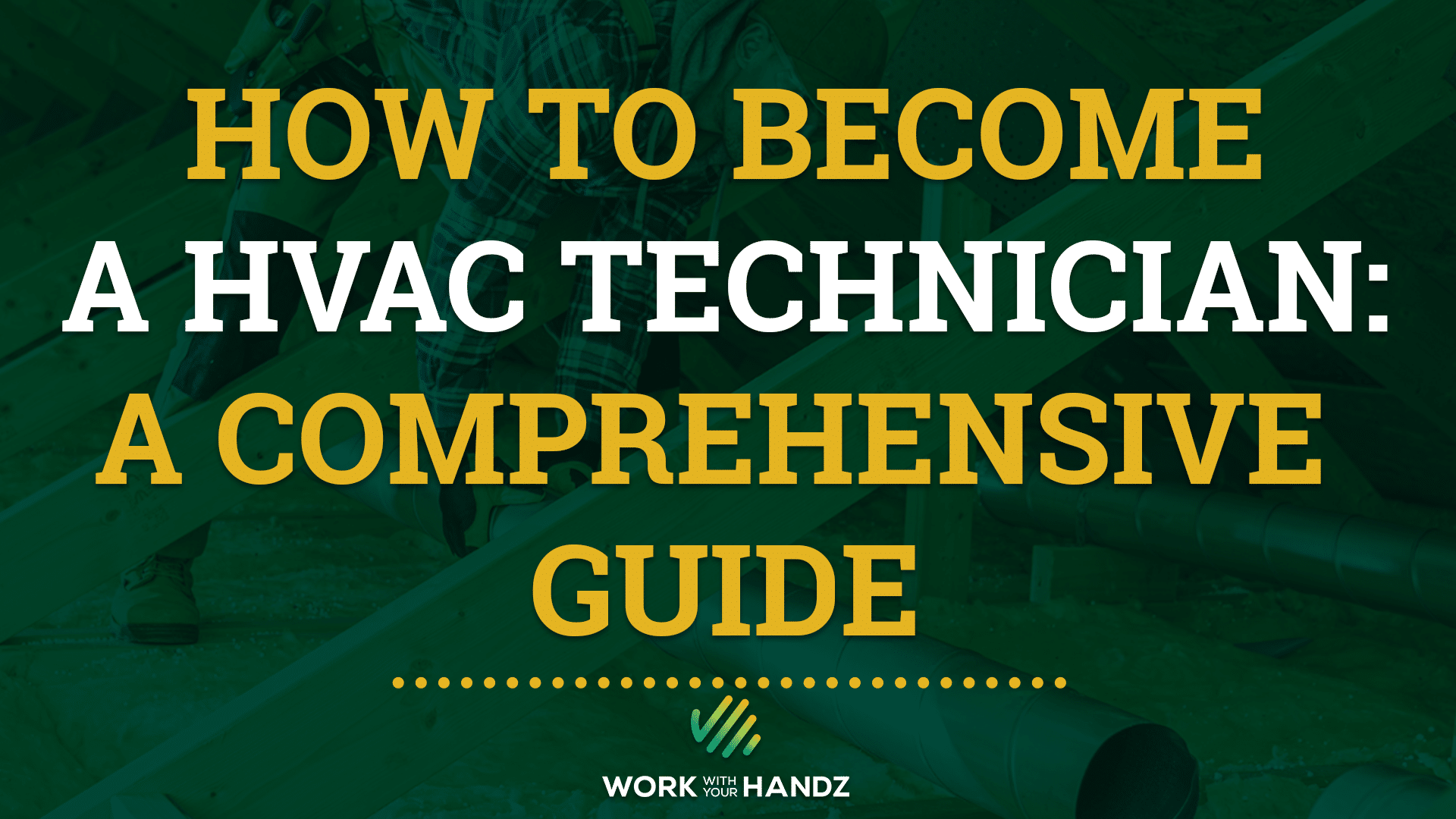 How to Become an HVAC Technician- A Comprehensive Guide
